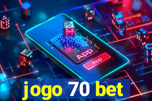 jogo 70 bet